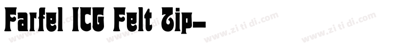 Farfel ICG Felt Tip字体转换